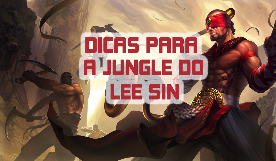 Season 5 – Dicas Para a Jungle do Lee Sin