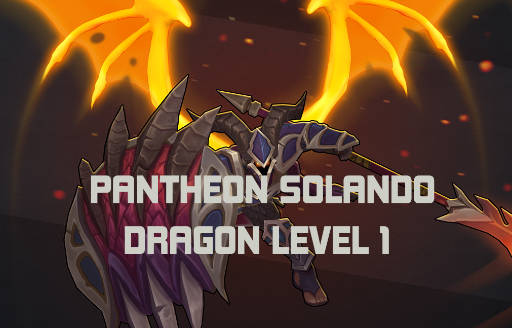Season 5 – Pantheon Solando Dragon Level 1