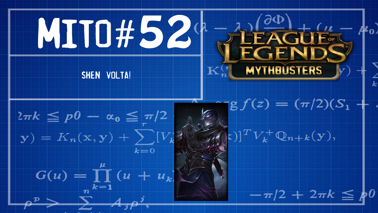 S02E52# Mythbusters do LOL (Kalista: Shen Volta!)