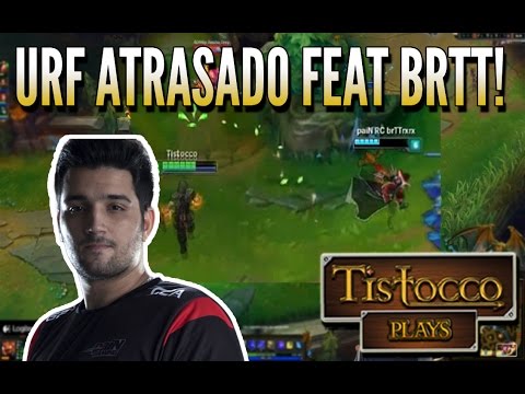 Tistocco Plays, jogando League of Legends #56 (URF perdido feat BRTT!!)
