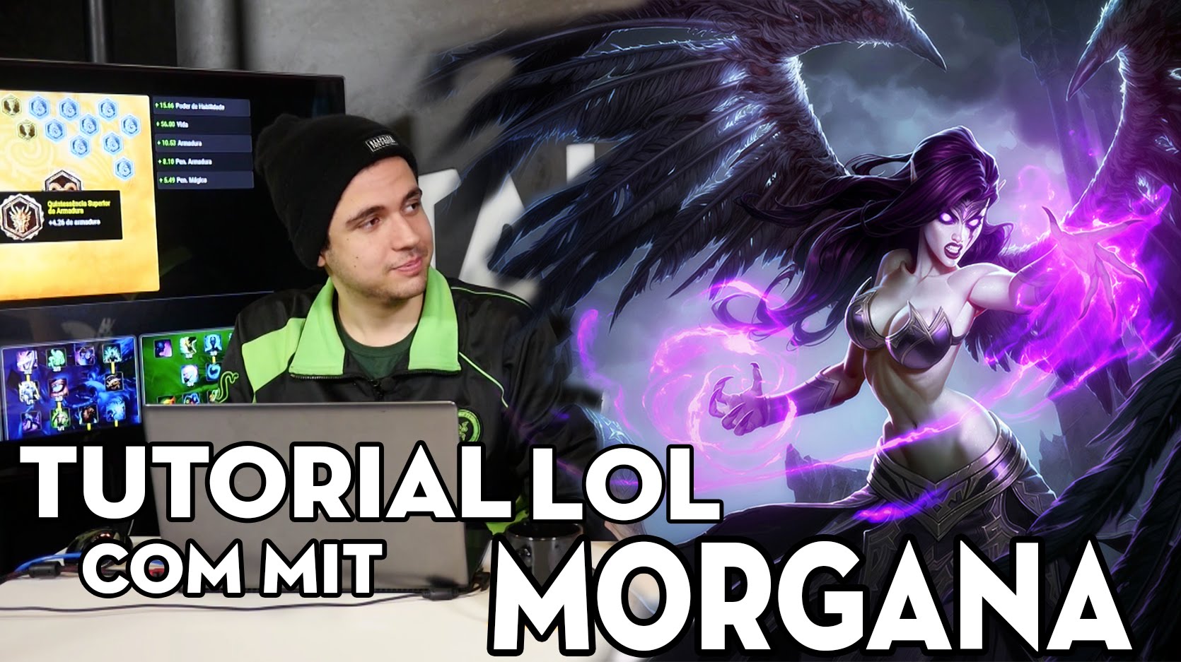 TUTORIAL DE LOL – MIT ENSINA A USAR A MORGANA
