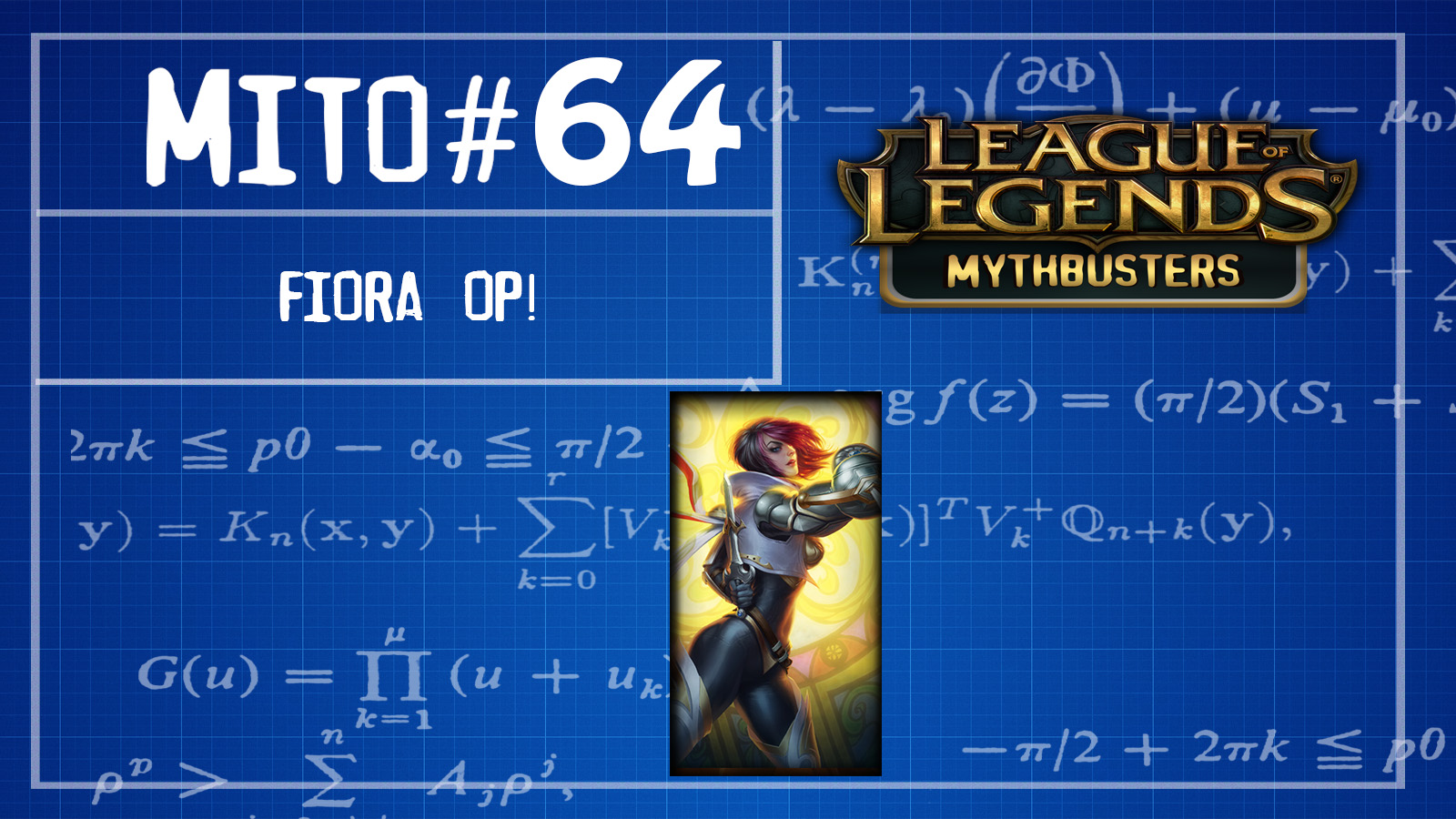 S02E64# Mythbusters do LOL (Fiora OP!)