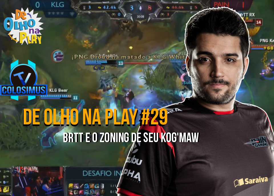 BrTT e o Zoning de seu Kog’Maw || De Olho Na Play #29!