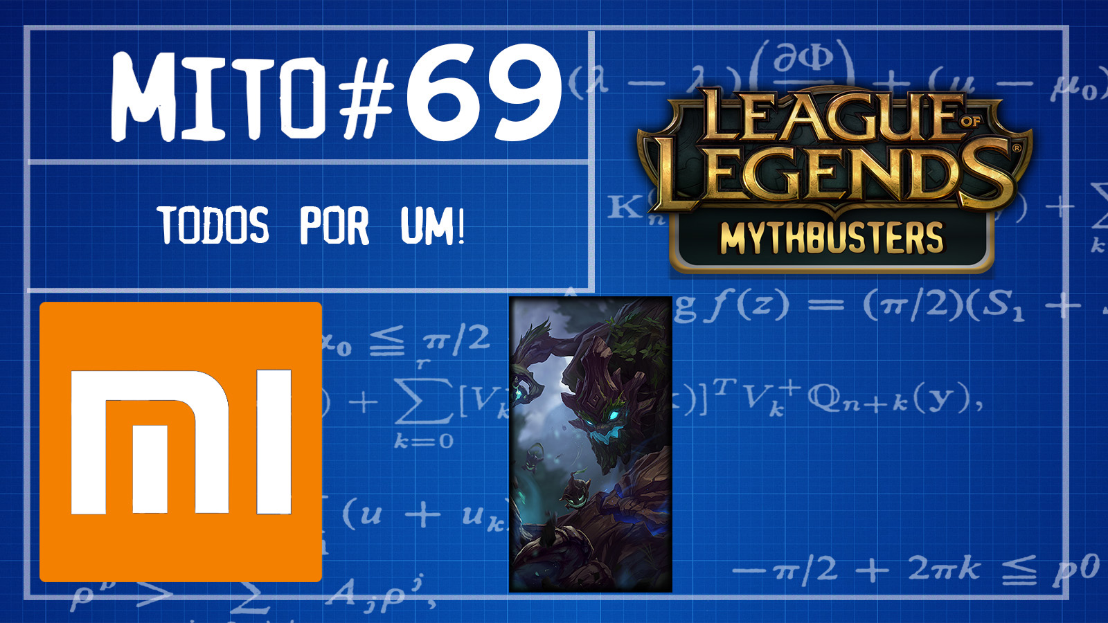 S02E69# Mythbusters do LOL (Todos por um!) #XiaomiChegou