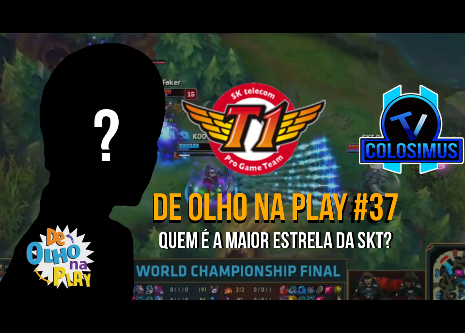 Quem é a Maior Estrela da SKT? || De Olho Na Play #37!