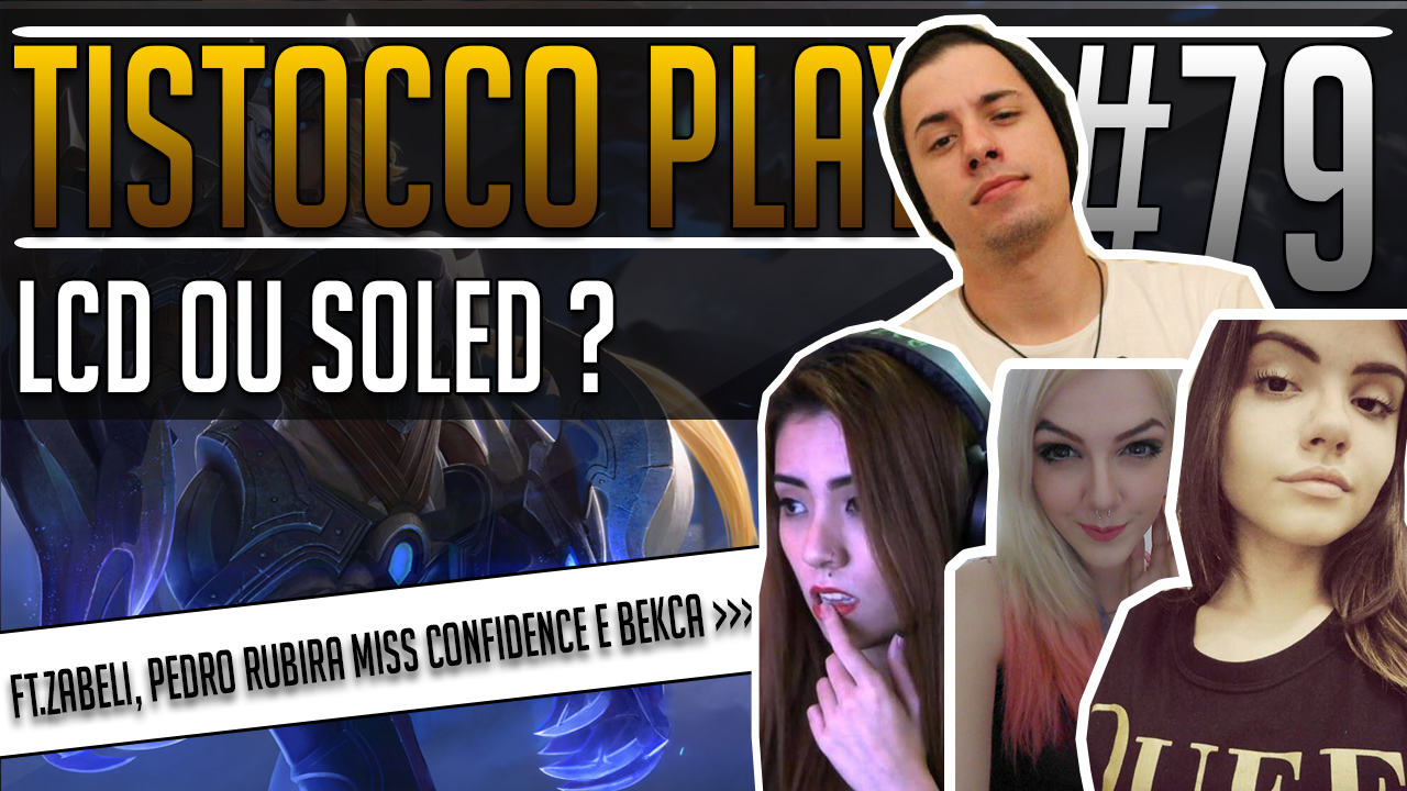 Tistocco Plays #79 (LCD OU SOLED ?)