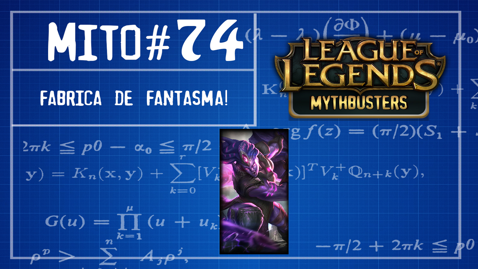 Mythbusters do LOL #78 (FABRICA DE FANTASMA!)