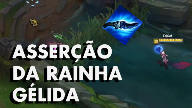 O Poder da Asserção da Rainha Gélida