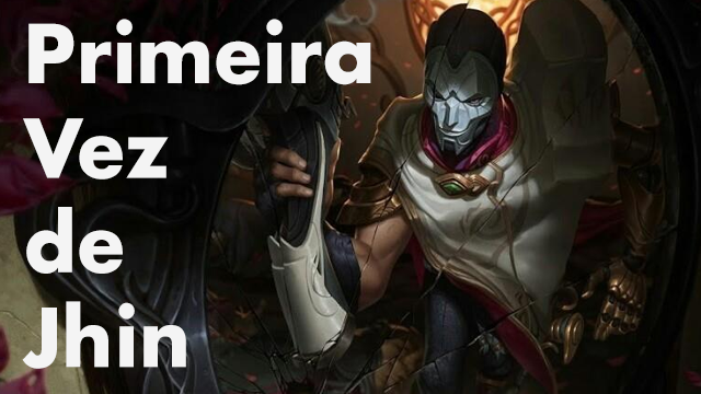 Jogando de Jhin pela primeira Vez – Jhin Gameplay