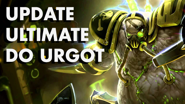 PBE 11/2 – Ezreal Nerfado e Mudanças no Ultimate do Urgot