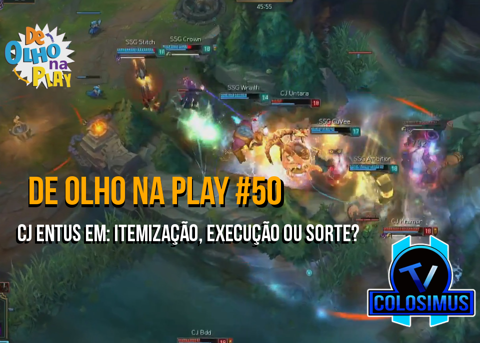 CJ Entus em: Itemização, Execução ou Sorte? || De Olho Na Play #50!