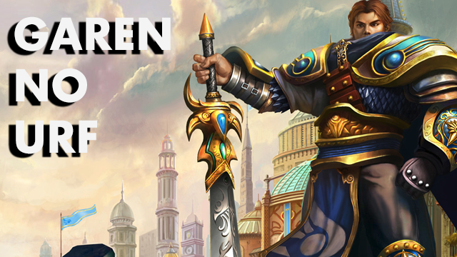 O poder do Garen no URF