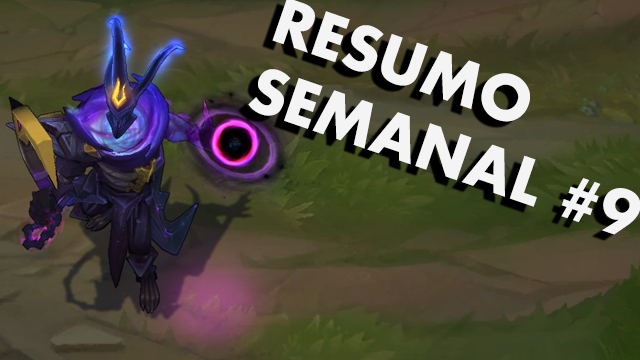 Resumo Semanal #9 – Mudanças na Fila Dinâmica, Dark Star Thresh e Taeyeon titular novamente