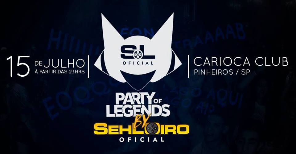 Party of Legends by SehLoiro acontece neste sábado (15) em São Paulo