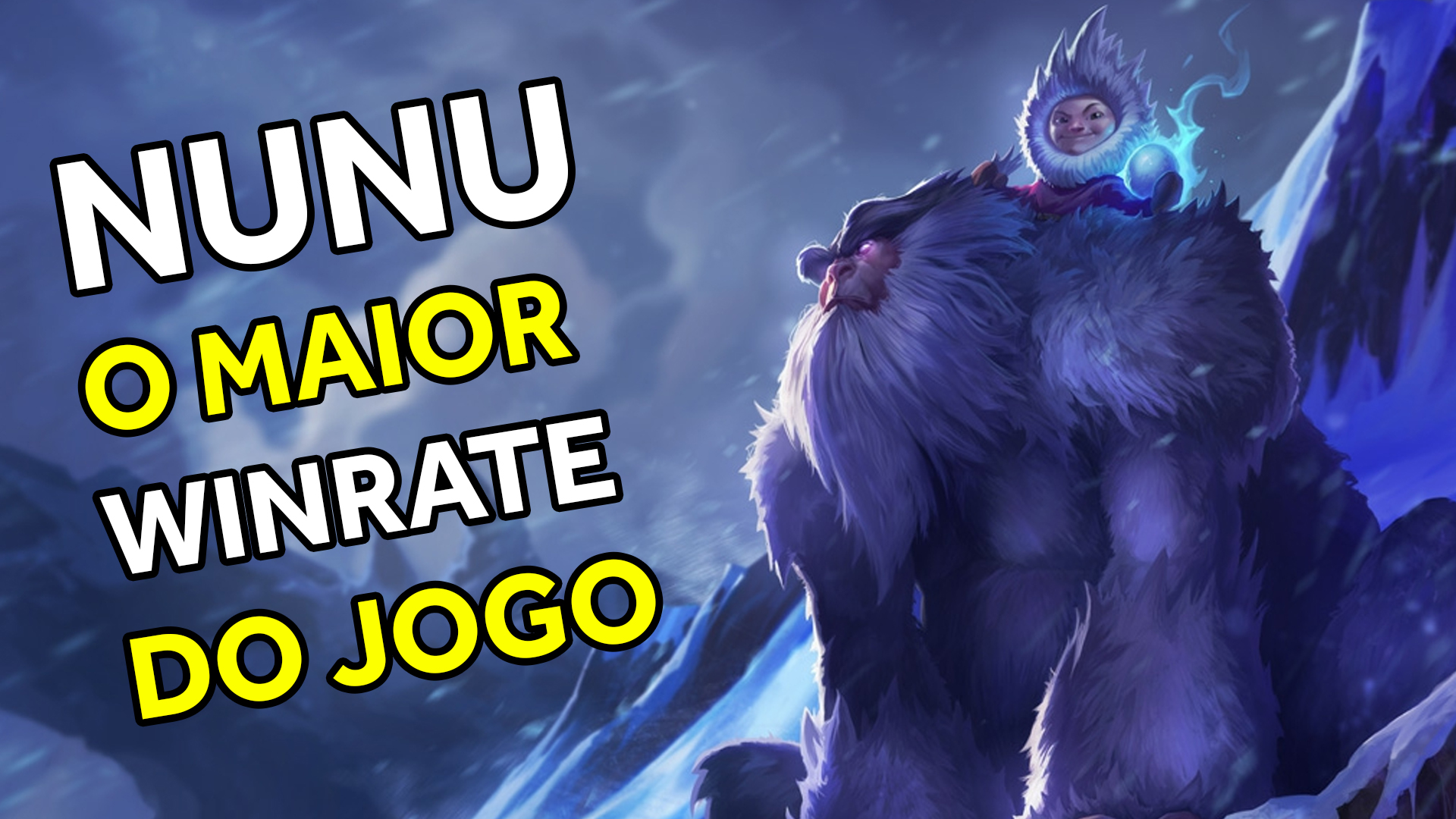 Dica Rápida – Nunu está com o maior winrate do jogo!