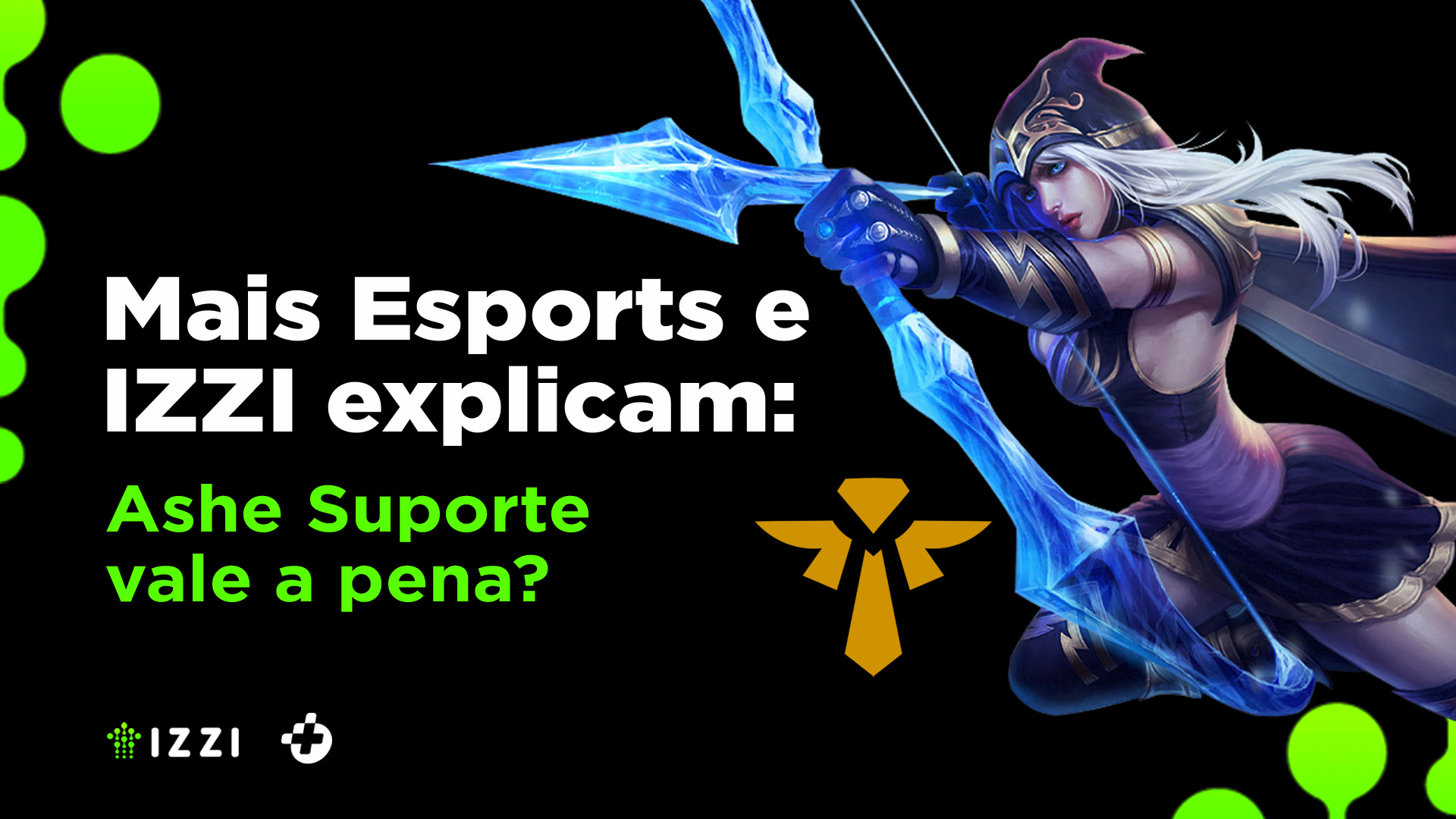 LoL: Ashe suporte vale a pena? Entenda o pick