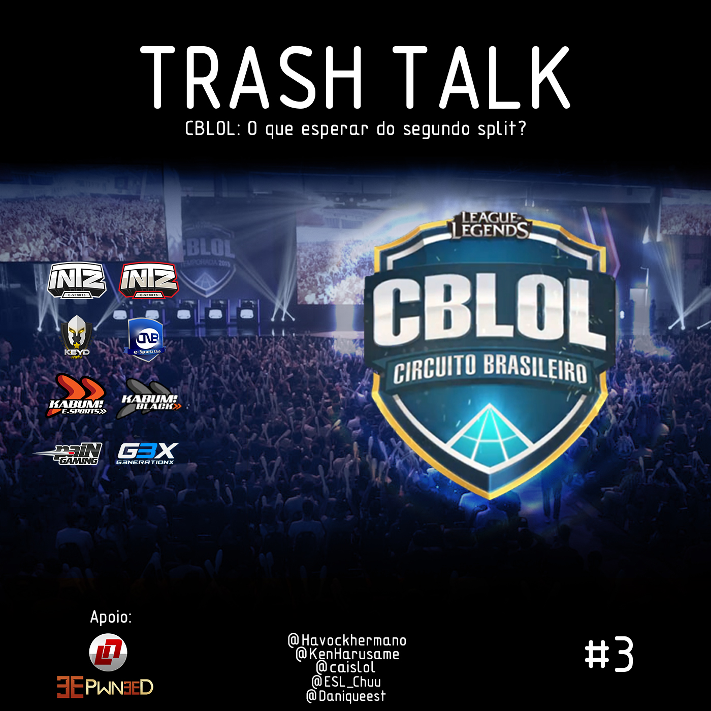 Trash Talk #3 – CBLOL: O que esperar do segundo split ?