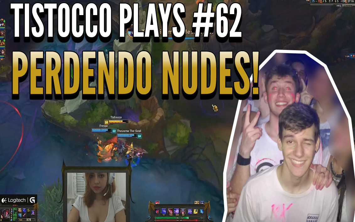 Tistocco Plays, jogando League of Legends #62 (PERDENDO NUDES!!) Feat Theusma
