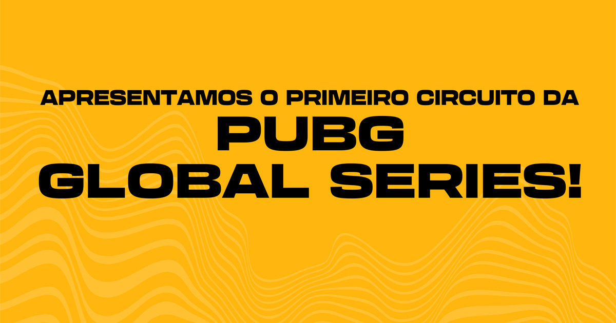 PUBG: Global Series 2026 estreia novo formato de circuito com três séries