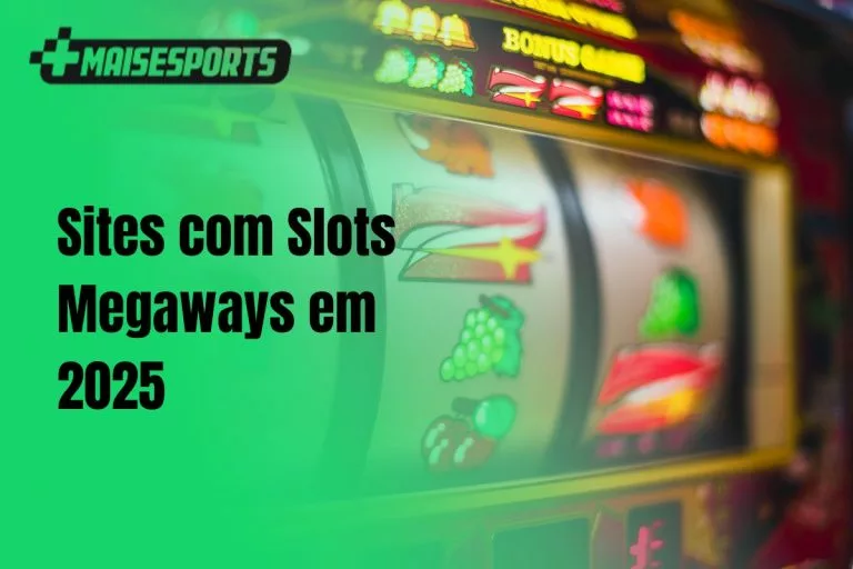 Sites com Slots Megaways em 2025