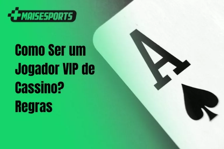 Como Ser um Jogador VIP de Cassino Regras